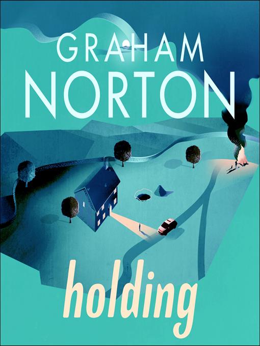 Title details for Holding by Graham Norton - Available